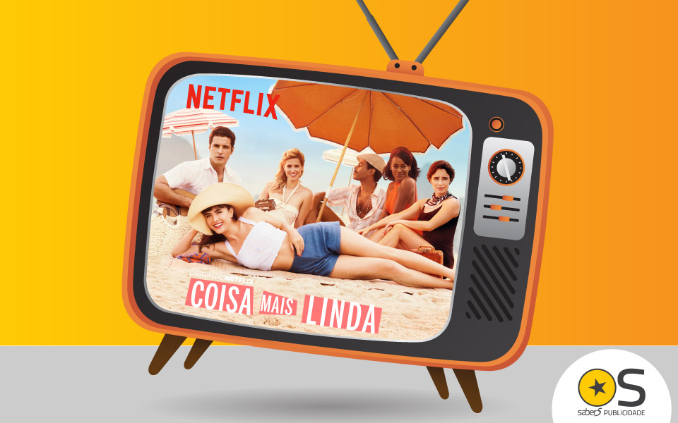 Coisa Mais Linda, uma série poderosa