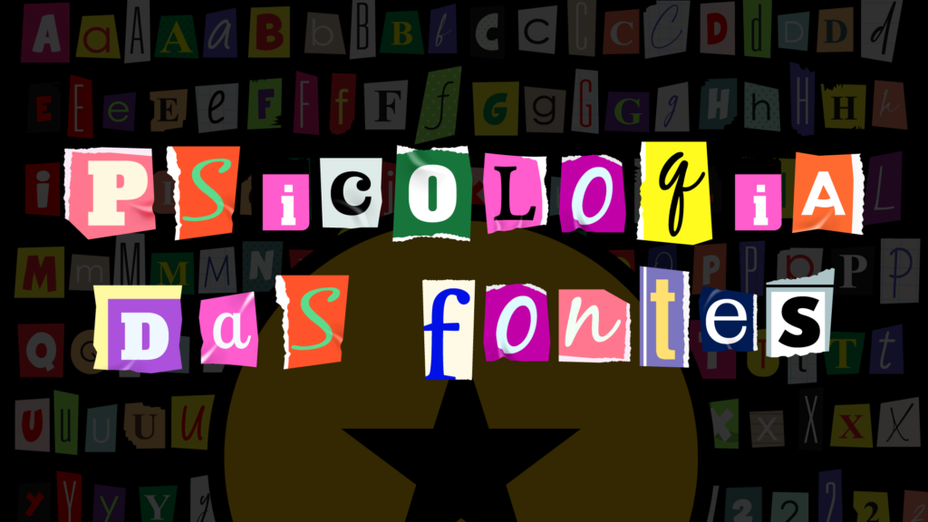 Psicologia das fontes: impacto na identidade da marca